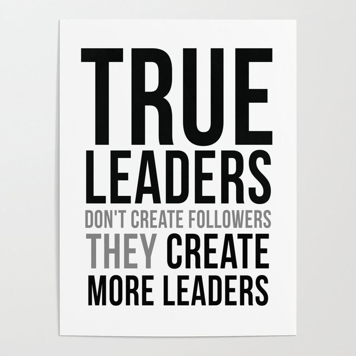 Leadership Quotes Office Wall Art Office Art Office Gifts Poster By Motiposter Society6