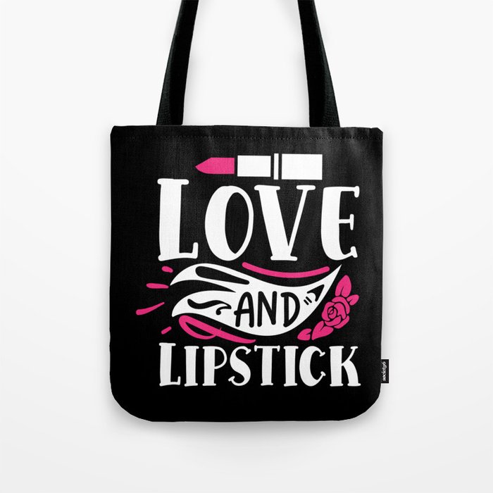 Love And Lipstick Pretty Makeup Beauty Quote Tote Bag