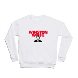 I'm Winston Wolfe. I solve problems. Crewneck Sweatshirt