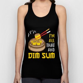 I´m All That And  Dim Sum Tank Top