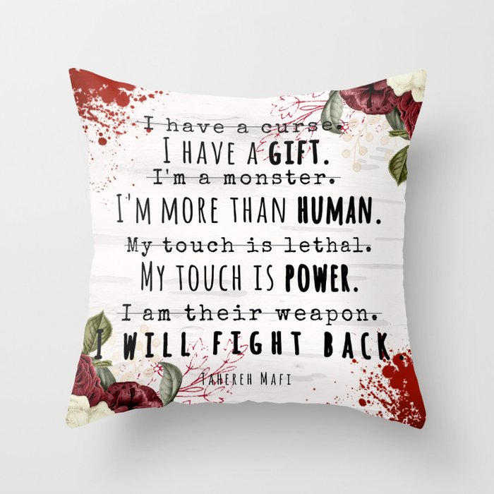 I Will Fight Back - Shatter Me by Tahereh Mafi Throw Pillow