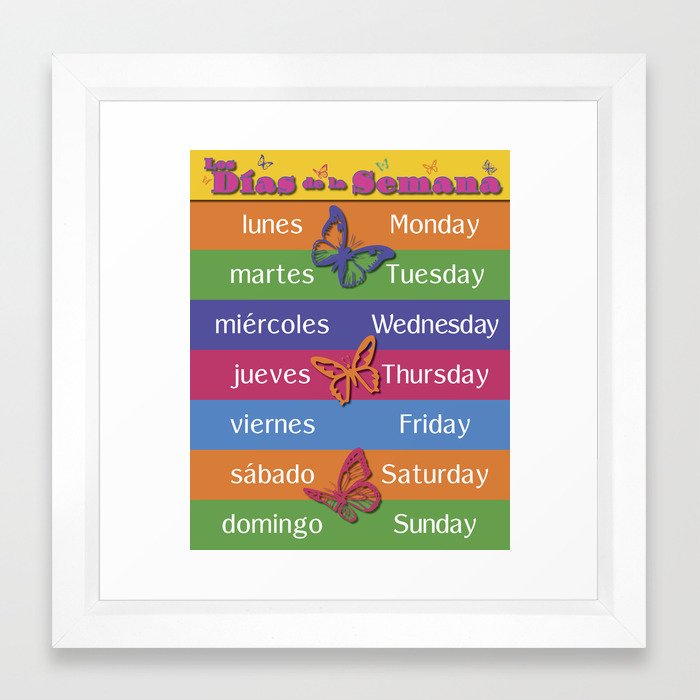 Bilingual Spanish/English (Español/Ingles) Days of the Week Framed Art