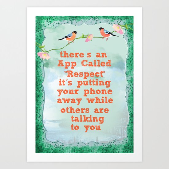 App called Respect Art Print
