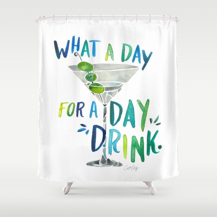 What a Day for a Day Drink – Blue & Green Palette Shower Curtain