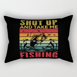 Shut up and take me fishing retro Fathers day 2022 Rectangular Pillow