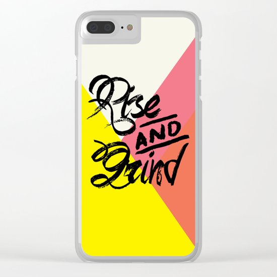 Rise & Grind Clear iPhone Case