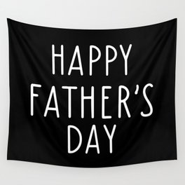 Happy Father's Day Wall Tapestry