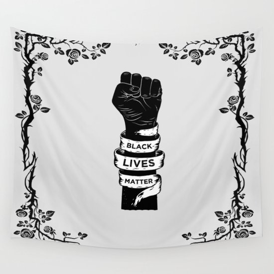 Black Lives Matter Power Fist Frame Wall Tapestry By Starskyline1987 Society6