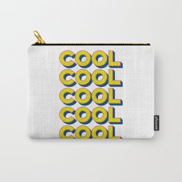 Cool cool cool Carry-All Pouch