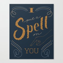 I Put a Spell On You - Blue Canvas Print
