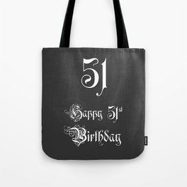 [ Thumbnail: Happy 51st Birthday - Fancy, Ornate, Intricate Look Tote Bag ]