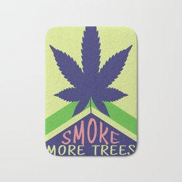 Smoke More Trees Bath Mat | Smoke, Ganja, Marijuana, Tubon, Graphicdesign, 420, Pot, Trees, Weed 