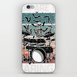 What are you snaring at Drummer iPhone Skin