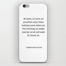 Let Each Other Go - Rainer Maria Rilke Quote - Typewriter Print 1 iPhone Skin
