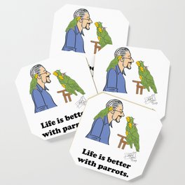 Life is better with parrots - Oscar Coaster