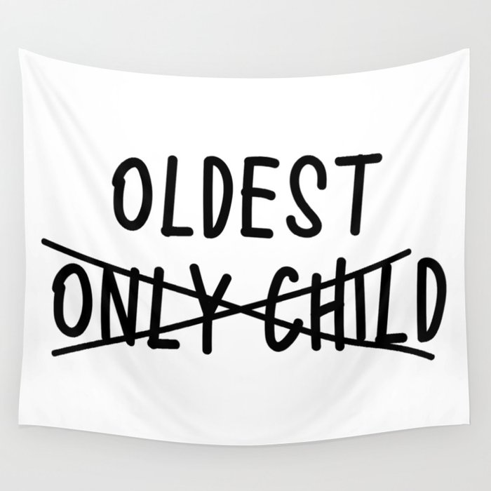 New Baby Oldest Sibling Funny Wall Tapestry