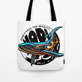 Don't Feed the Whales Bitcoin HODL Tote Bag