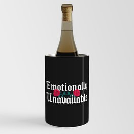 Emotionally Unavailable Sarcastic Quote Wine Chiller