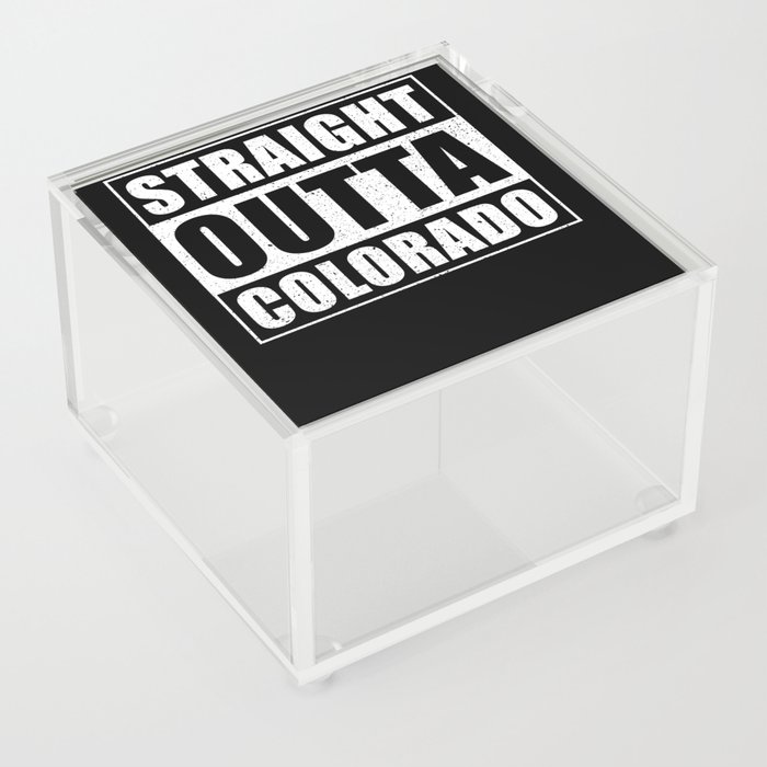 Straight Outta Colorado Acrylic Box