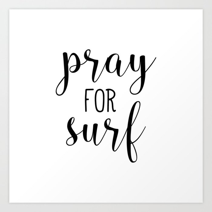 Pray For Surf Art Print
