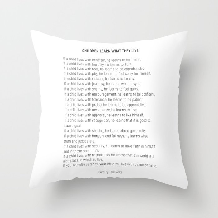 Children Learn What They Live #minimalism 2 Throw Pillow