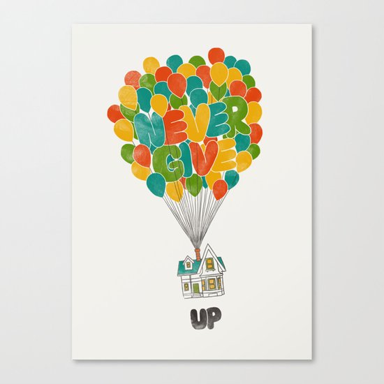 Never give UP Canvas Print
