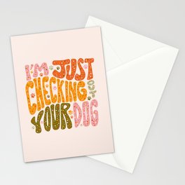 I'm Just Checking Out Your Dog Stationery Card