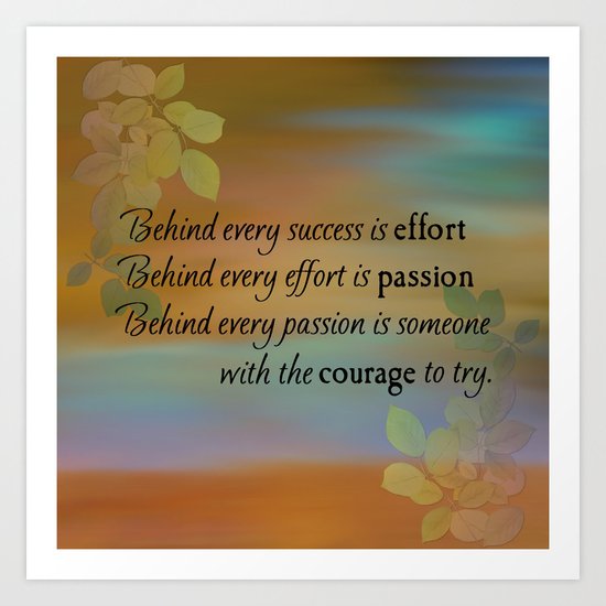 The Courage To Try Art Print
