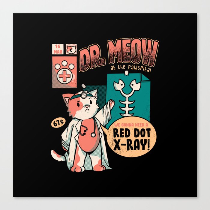 Dr Meow Doctor Cat Medicine Love My Doctor by Tobe Fonseca Canvas Print