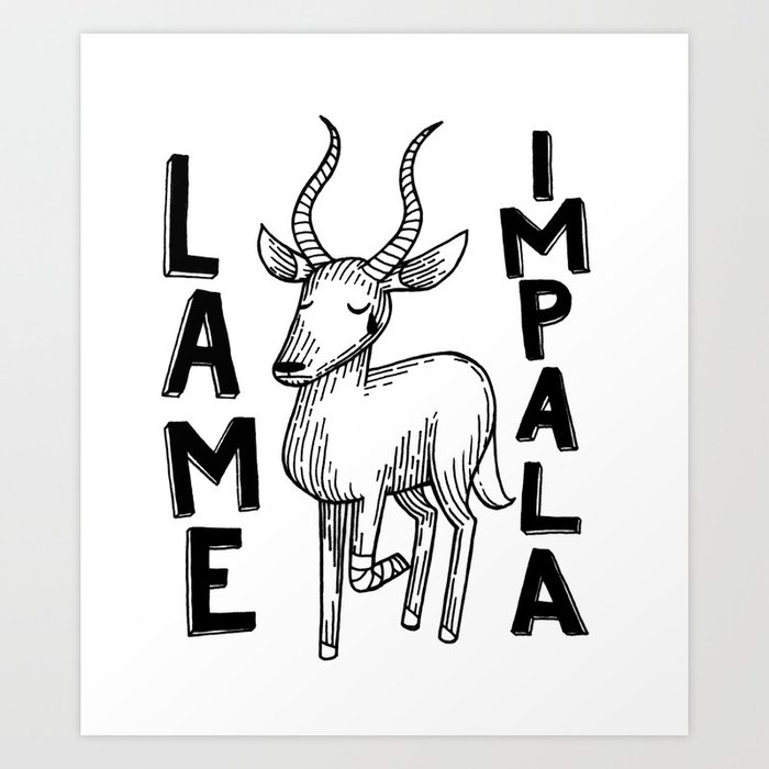 Lame Impala Art Print