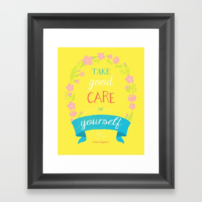 Take Good Care Framed Art Print