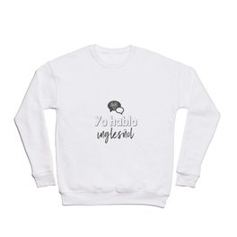 Almost Bilingual! (black and white) Crewneck Sweatshirt