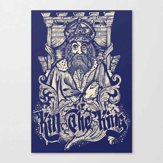 Kill The king Canvas Print