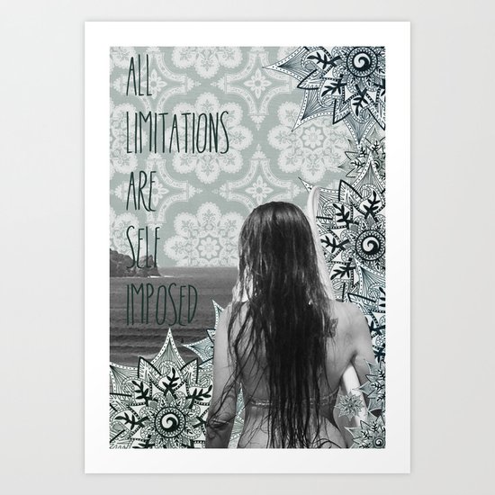 "All Limitations are self imposed" Art Print