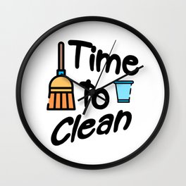 Time To Clean Wall Clock