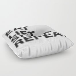 Eat lift sleep repeat vintage rustic black blurred text Floor Pillow