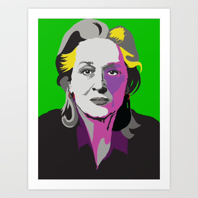 Meryl Streep Art Print By Addafancyname Society6