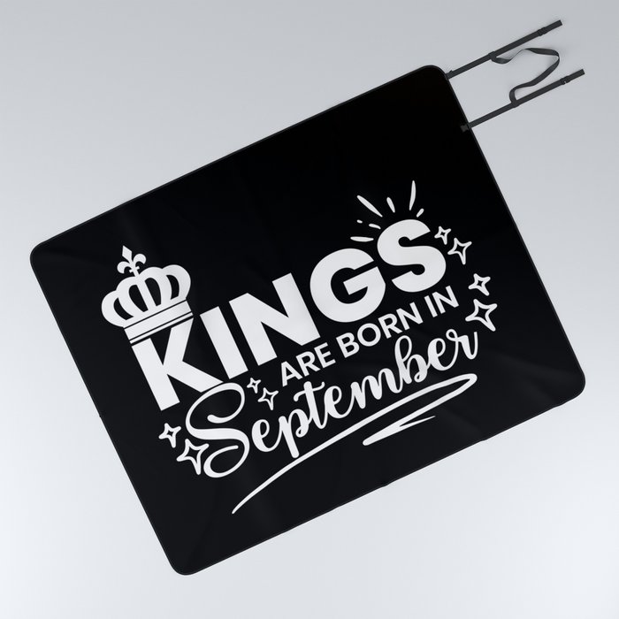 Kings Are Born In September Birthday Quote Picnic Blanket