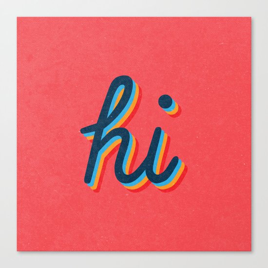 Hi - pink version Canvas Print