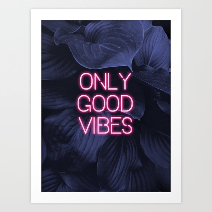 Only Good Vibes Neon Art Print
