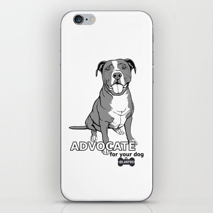 Advocate for Your Dog iPhone Skin