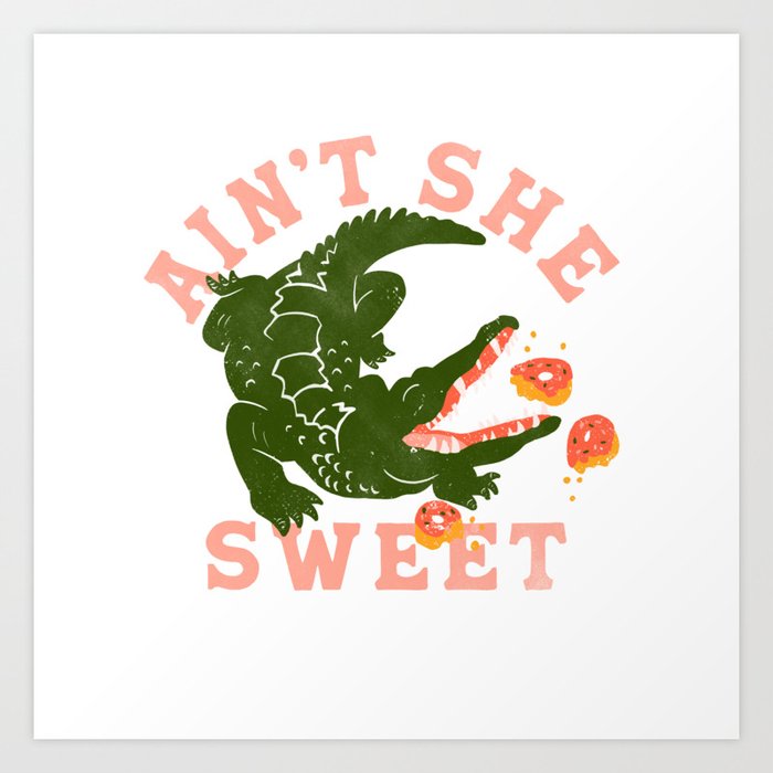 "Aint She Sweet" Cute Alligator Eating Donuts Design Art Print