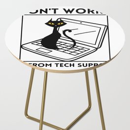 Don't worry I'm from tech support Side Table