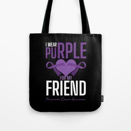 Purple For Friend November Pancreatic Cancer Tote Bag