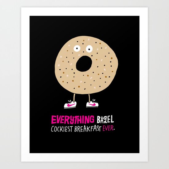 Everything Bagel Art Print