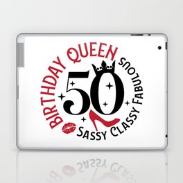 50 Birthday Queen Sassy Classy Fabulous Laptop Skin