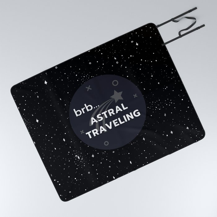 Brb... Astral Traveling Black Picnic Blanket