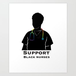 Support Black Nurses Art Print