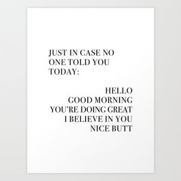 Just In Case No One Told You Today, Wall Art Art Print
