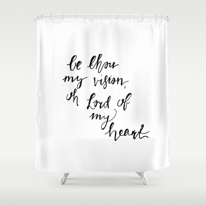 Be Thou My Vision Shower Curtain By Rebecccaleee Society6
